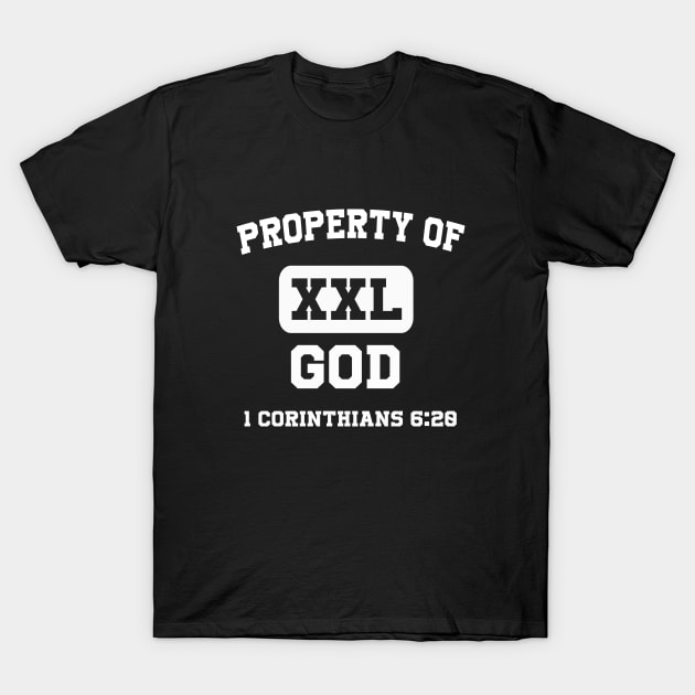 Property of XXL GOD from 1 Corinthians 6:20, white text T-Shirt by Selah Shop